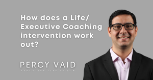 Read more about the article How does a Life/ Executive Coaching intervention work out?